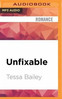 Unfixable - Bailey, Tessa