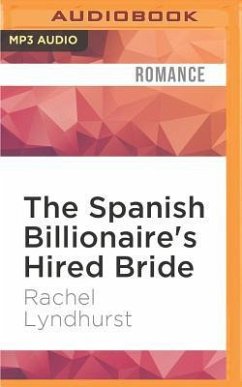 The Spanish Billionaire's Hired Bride - Lyndhurst, Rachel
