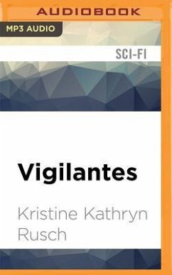 Vigilantes - Rusch, Kristine Kathryn