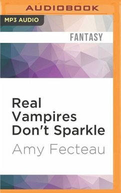 Real Vampires Don't Sparkle - Fecteau, Amy