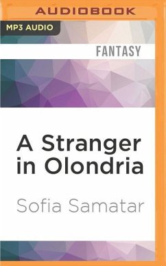 A Stranger in Olondria - Samatar, Sofia