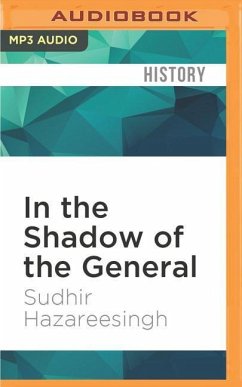 In the Shadow of the General: Modern France and the Myth of de Gaulle - Hazareesingh, Sudhir