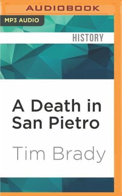 A Death in San Pietro: The Untold Story of Ernie Pyle, John Huston, and the Fight for Purple Heart Valley - Brady, Tim