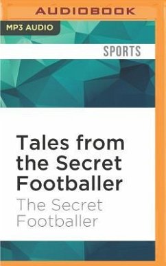 Tales from the Secret Footballer - Footballer, The Secret