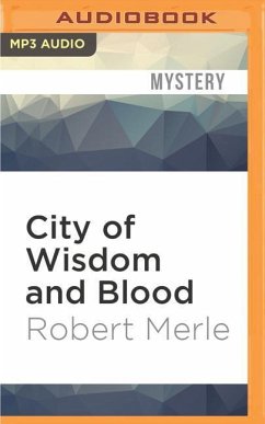 City of Wisdom and Blood - Merle, Robert
