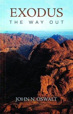 Exodus: The Way Out - Oswalt, John N