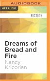 Dreams of Bread and Fire