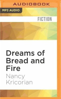 Dreams of Bread and Fire - Kricorian, Nancy