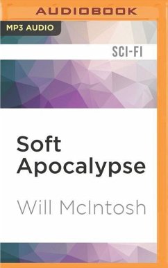 Soft Apocalypse - Mcintosh, Will