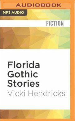 Florida Gothic Stories - Hendricks, Vicki