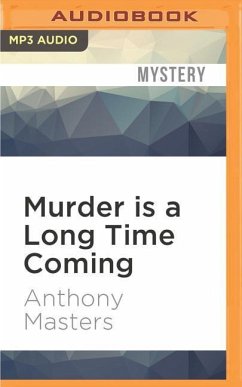 Murder Is a Long Time Coming - Masters, Anthony