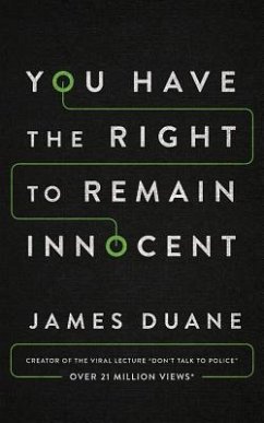 You Have the Right to Remain Innocent - Duane, James