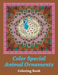 Color Special Animal Ornaments Coloring Book - Speedy Publishing LLC