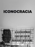 Iconocracia: An Image of Power and the Power of Images in Contemporary Cuban Photography