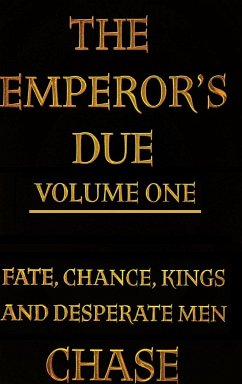 The Emperor's Due - Volume One (Hardcover) - Chase