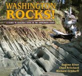 Washington Rocks!: A Guide to Geologic Sites in the Evergreen State