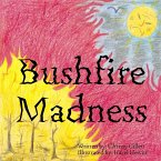 Bushfire Madness