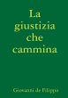 La giustizia che cammina - Bild 1