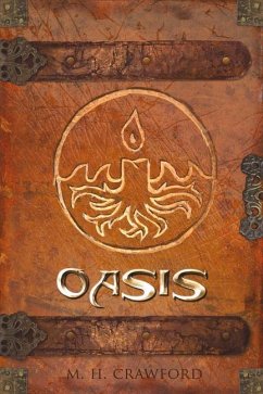 Oasis: Volume 1 - Crawford, M. H.