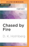 Chased by Fire