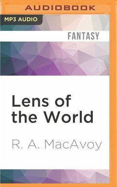 Lens of the World - MacAvoy, R. a.
