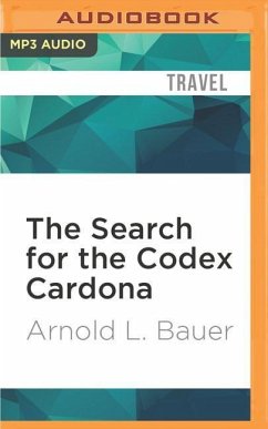 The Search for the Codex Cardona - Bauer, Arnold L