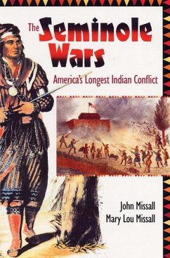 The Seminole Wars - Missall, John; Missall, Mary Lou