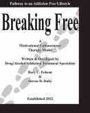 Breaking Free: The Pathway to an Addiction Free Lifestyle
