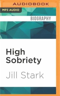 High Sobriety: My Year Without Booze - Stark, Jill