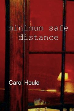 Minimum Safe Distance - Houle, Carol