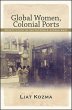 Global Women, Colonial Ports - Bild 1