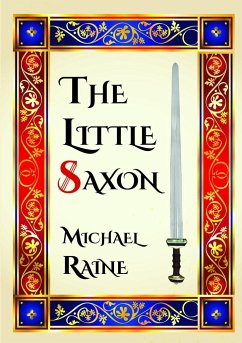 The Little Saxon - Raine, Michael