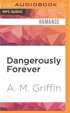 Dangerously Forever - Griffin, A. M.