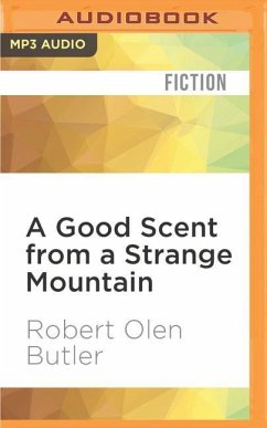 A Good Scent from a Strange Mountain - Butler, Robert Olen