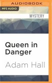 Queen in Danger