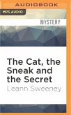 The Cat, the Sneak and the Secret