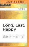 Long, Last, Happy: New and Collected Stories