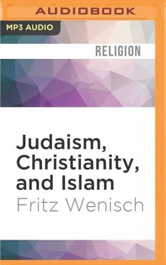 Judaism, Christianity, and Islam - Wenisch, Fritz