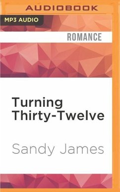 Turning Thirty-Twelve - James, Sandy