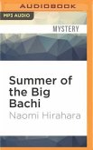 Summer of the Big Bachi