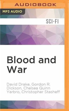 Blood and War - Drake, David; Dickson, Gordon R; Quinn Yarbro, Chelsea; Stasheff, Christopher