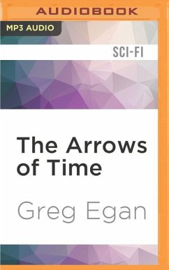 The Arrows of Time - Egan, Greg