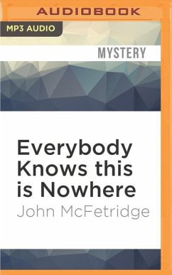 Everybody Knows This Is Nowhere - McFetridge, John