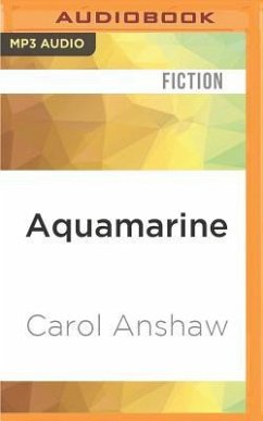 Aquamarine - Anshaw, Carol