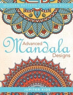Advanced Mandala Designs: Modern Pattern Coloring Book - Kids, Jupiter