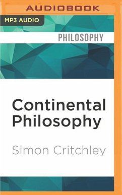 Continental Philosophy: A Very Short Introduction - Critchley, Simon