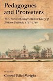 Pedagogues and Protesters: The Harvard College Student Diary of Stephen Peabody, 1767-1768