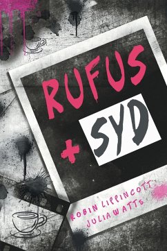 Rufus + Syd - Watts, Julia; Lippincott, Robin