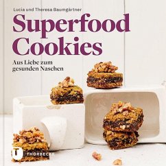 Superfood-Cookies - Baumgärtner, Lucia;Baumgärtner, Theresa