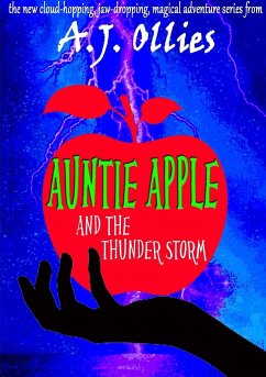 Auntie Apple and the Thunder Storm - Ollies, A. J.